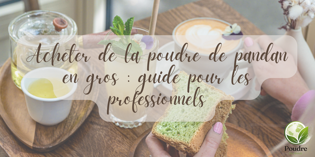 Acheter de la poudre de pandan en gros : guide pour les professionnels